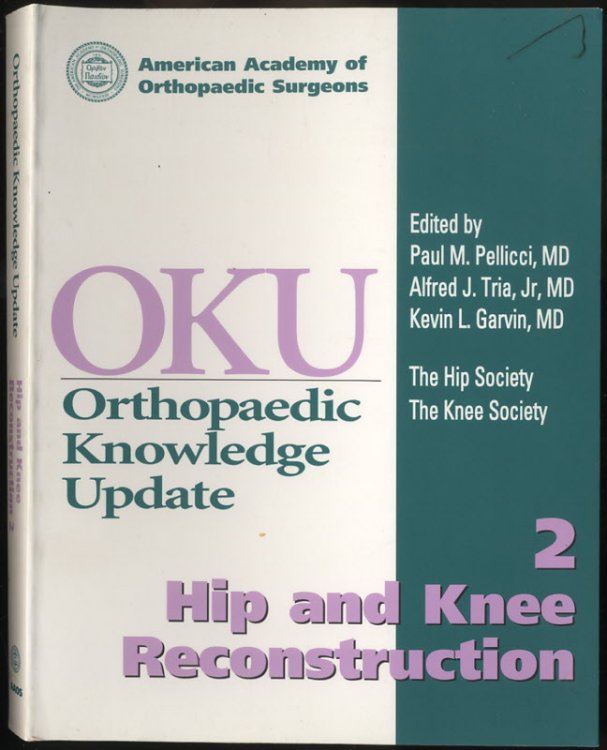 Orthopaedic Knowledge Update Hip and Knee Reconstruction 2