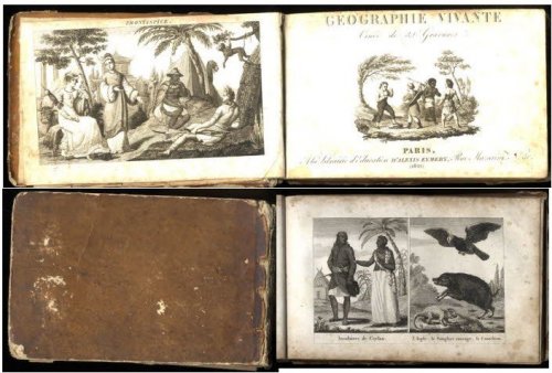 GEOGRAPHIE VIVANTE OU TABLEAUX RAISONNS ET COMPARATIFS DES PRINCIPAUX HABITANS DU GLOBE, AVEC LEUR COSTUMES, SES ANUIMAUX DIVERS QUI SY TROUVENT, ET UNE EXACTE DESCRIPTION DE LEURS MOEURS, DE LEURS USAGES ET HABITUDES.
