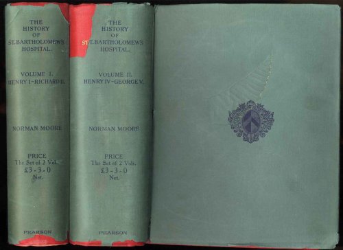 THE HISTORY OF ST. BARTHOLEMEW'S HOSPITAL [CT IN 2 VOLS] [G]