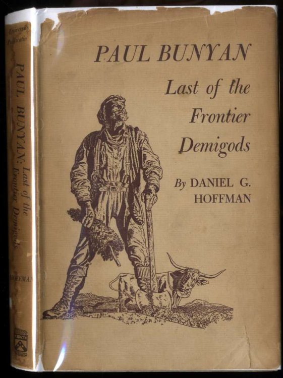 PAUL BUNYAN: LAST OF THE FRONTIER DEMIGODS