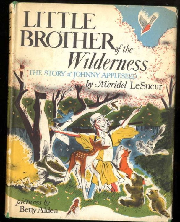 LITTLE BROTHER OF THE WILDERNESS: THE STORY OF JOHNNY APPLESEED