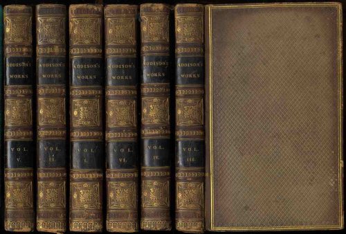 The Works Of The Right Honourable Joseph Addisson [ct In 6 Vols]