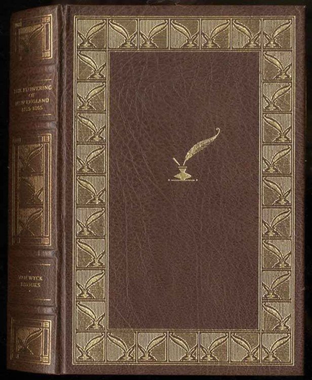 THE FLOWERING OF NEW ENGLAND, 1815-1865 (THE 100 GREATEST MASTERPIECES OF AMERICAN LITERATURE)