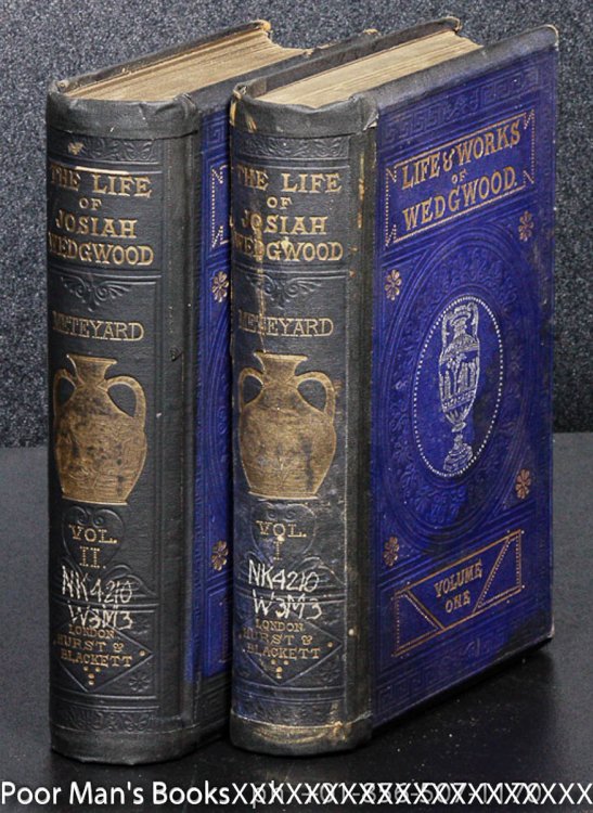 THE LIFE OF JOSIAH WEDGWOOD FROM HIS PRIVATE CORRESPONDENCE AND FAMILY PAPERS [CT IN 2 VOLS][WEDGEWOOD]