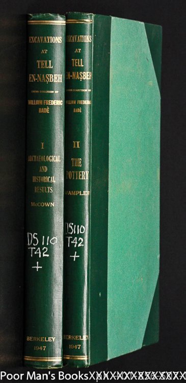 TELL EN-NASBEH EXCAVATED UNDER THE DIRECTION OF THE LATE WILLIAM FREDERIC BADE . [CT IN 2 VOLS]