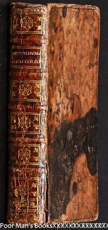 DICTIONNAIRE GEOGRAPHIQUE PORTATIF, OU DESCRIPTION DE TOUS LES ROYAUMES, PROVINCES, VILLES, PATRIARCHATS, E'VE'CHES.