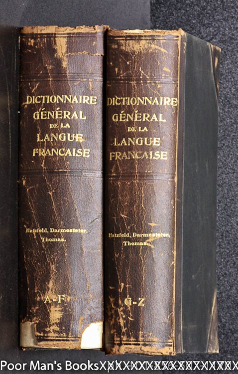 DICTIONNAIRE DE LA LANGUE FRANCAISE DU COMMENCEMENT DU XVII SIECLE JUSQU'A NOS JOURS