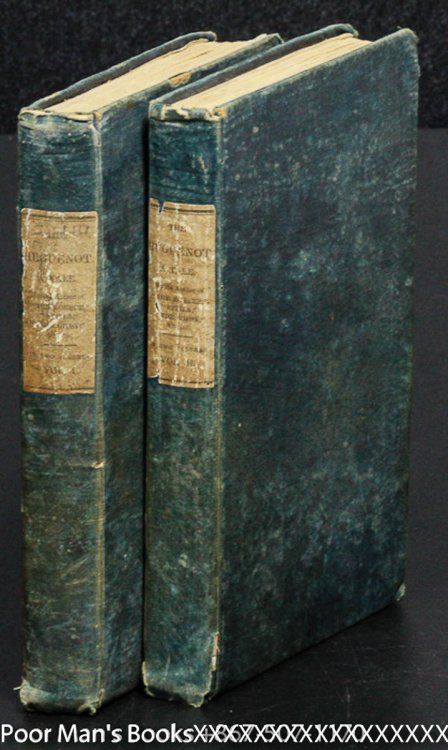 THE HUGUENOT. A TALE OF THE FRENCH PROTESTANTS - 2 VOLUMES CT