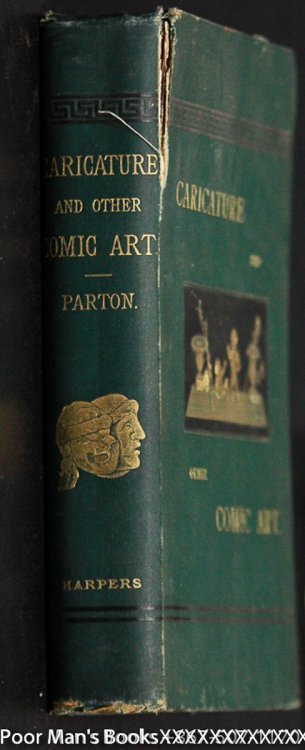 CARICATURE AND OTHER COMIC ART: IN ALL TIMES AND MANY LANDS [FIRST EDITION] WITH 203 ILLUSTRATIONS