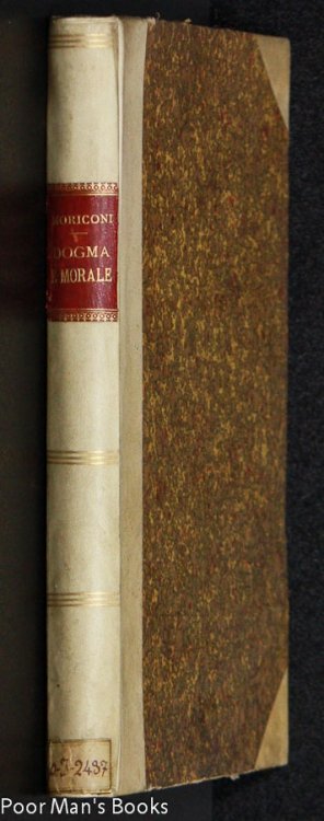 BIBLIOTECA DEL CLERO; DOGMA E MORALE-SAGGIO DI NUOVE CONFERENZE RECITATE IN VARIE CITTA D'ITALIA