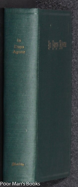 IN DAYS AGONE; NOTES ON THE FAUNA AND FLORA OF SUBTROPICAL FLORIDA IN THE DAYS WHEN MOST OF ITS AREA WAS A PRIMEVAL WILDERNESS