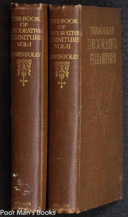 THE BOOK OF DECORATIVE FURNITURE, ITS FORM, COLOUR, AND HISTORY ; WITH 100 REPRODUCTIONS IN FULL-COLOUR FACSIMILE OF DRAWINGS BY THE AUTHOR, AND 1000 TEXT ILLUSTRATIONS [CT IN 2 VOLS]