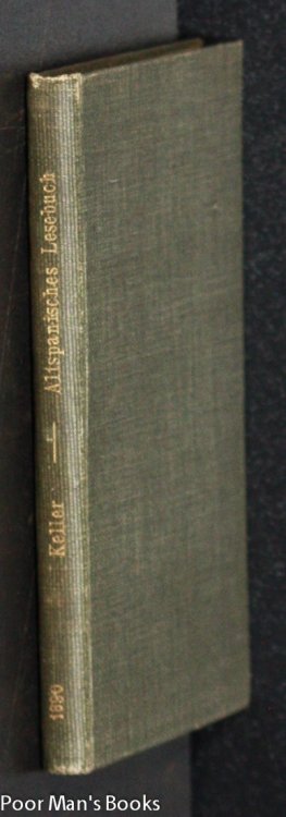 ALTSPANISCHES LESEBUCH MIT GRAMMATIK UND GLOSSAR
