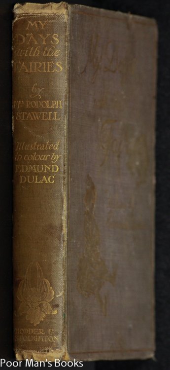 MY DAYS WITH THE FAIRIES [EIGHT MOUNTED COLOR PLATES BY EDMUND DULAC]