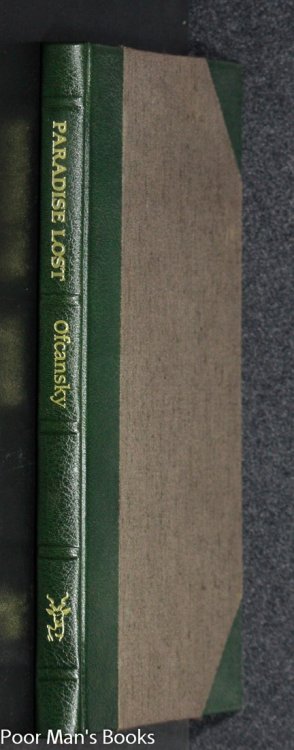 PARADISE LOST, A HISTORY OF GAME PRESERVATION IN EAST AFRICA, 5/50 SIGNED BY OFCANSKY.