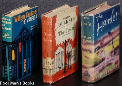Faulkner's Snopes Trilogy: Hamlet, Town, Mansion. [ct Firsts In Djs]