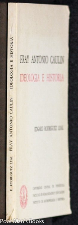 FRAY ANTONIO CAULIN: IDEOLOGIA E HISTORIA
