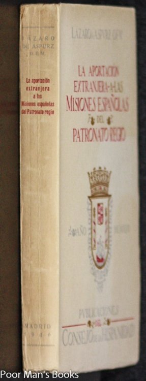 LA APORTACION EXTRANJERA A LAS MISIONES ESPANOLAS DEL PATRONATO REGIO