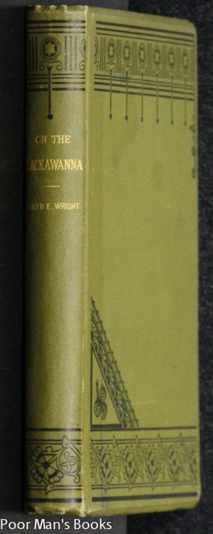 ON THE LACKAWANNA, A TALE OF NORTHERN PENNSYLVANIA