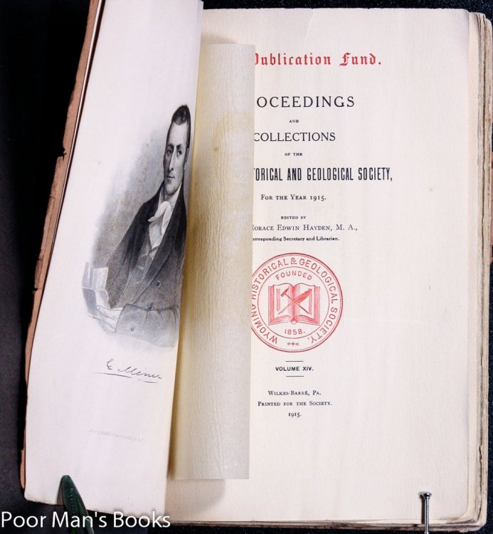 COXE PUBLICATION FUND: PROCEEDINGS AND COLLECTIONS OF THE WYOMING HISTORICAL & GENEALOGICAL SOCIETY, 1915 VOL XIV