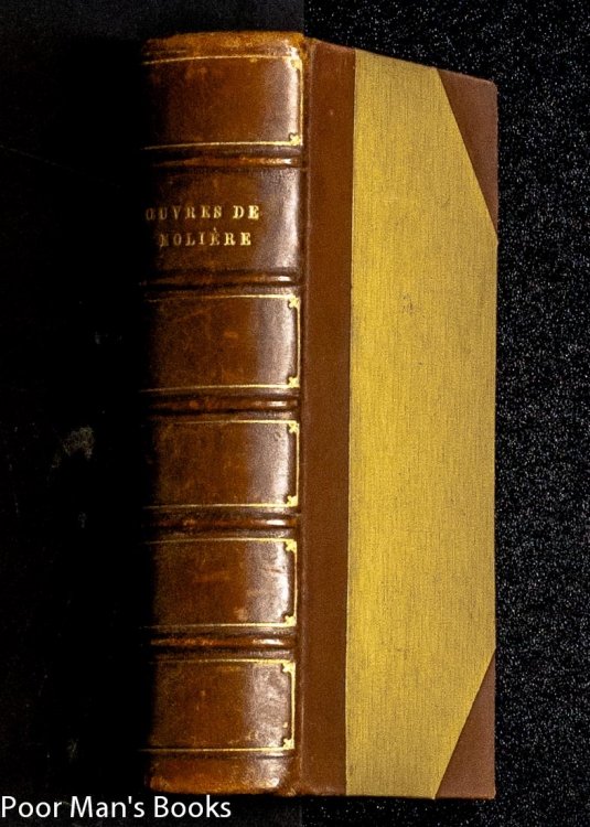OEUVRES DE MOLIERE PRECEDEES D'UNE NOTICE SUR SA VIE ET SES OUVRAGES