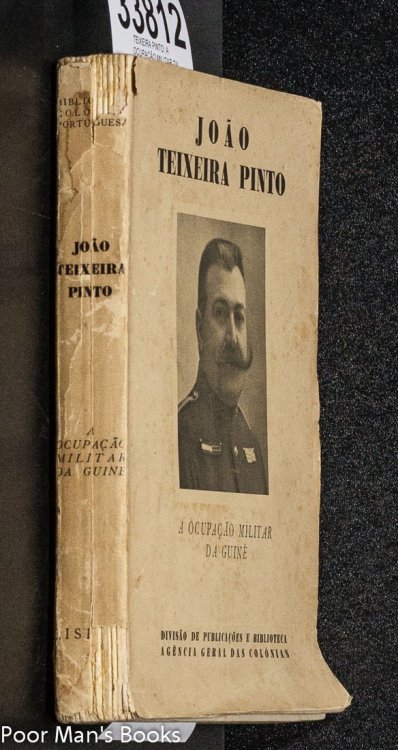 Teixeira Pinto: A Ocupacao Militar Da Guine