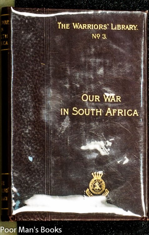 THE HISTORY OF OUR SOUTH AFRICAN WAR