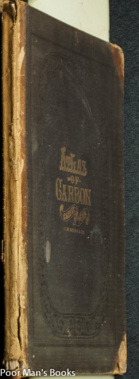 COUNTY ATLAS OF CARBON, PENNSYLVANIA FROM ACTUAL SURVEYS UNDER THE DIRECTION OF F W BEERS 1875 [LBC]