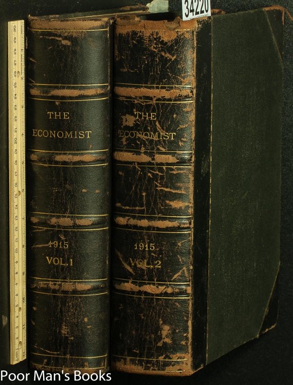 THE ECONOMIST : A WEEKLY FINANCIAL, COMMERCIAL, AND REAL-ESTATE NEWSPAPER. [STOCK MARKET] 2 VOLS JAN 2 1915- JAN 1 1916