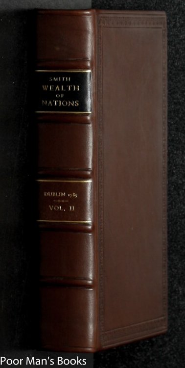 AN ENQUIRY INTO THE NATURE AND CAUSES OF THE WEALTH OF NATIONS. [VOL II OF 2]