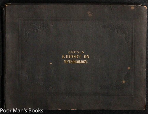 SECOND REPORT ON METEOROLOGY TO THE SECRETARY OF THE NAVY [ESPY'S REPORT ON METEOROLOGY]