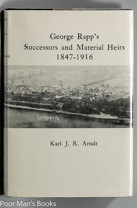 GEORGE RAPP'S SUCCESSORS AND MATERIAL HEIRS 1847-1916
