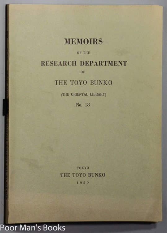 MEMOIRS OF THE RESEARCH DEPARTMENT OF THE TOYO BUNKO (THE ORIENTAL LIBRARY) NO. 18