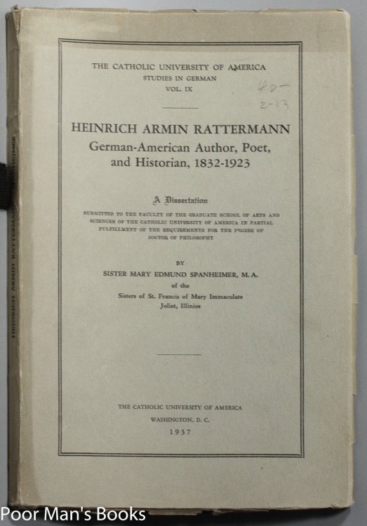 HEINRICH ARMIN RATTERMANN; GERMAN-AMERICAN AUTHOR, POET, AND HISTORIAN, 1832-1923