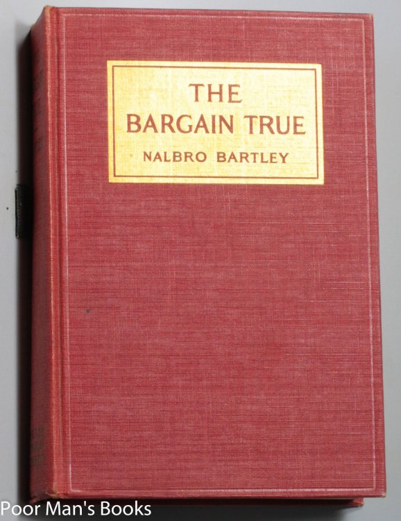THE BARGAIN TRUE.