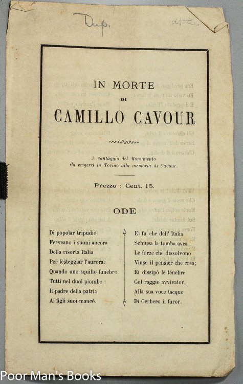 IN MORTE DI CAMILLO CAVOUR : A VANTAGGIO DEL MONUMENTO DA ERIGERSI IN TORINO ALLA MEMORIA DI CAVOUR : ODE