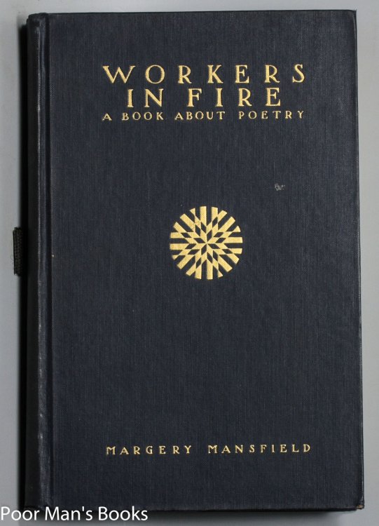 WORKERS IN FIRE: A BOOK ABOUT POETRY