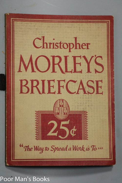 CHRISTOPHER MORLEY'S BRIEFCASE