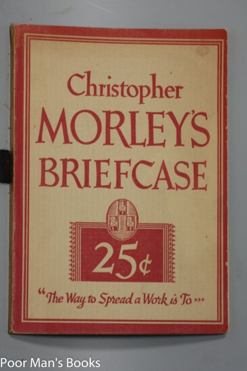 CHRISTOPHER MORLEY'S BRIEFCASE