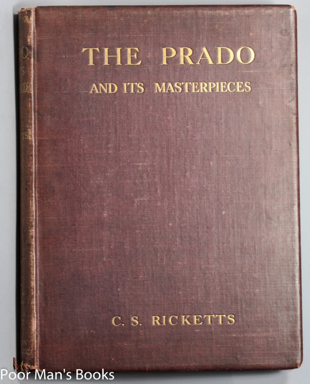 THE PRADO AND ITS MASTERPIECES [Lbc]