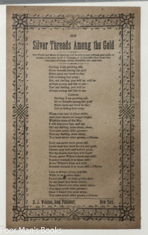 THREE VICTORIAN ERA SONGSHEETS BROADSIDES, NEARER MY GOD TO THEE, SILVER THREADS AMONG THE GOLD, THE SWEET BY AND BY
