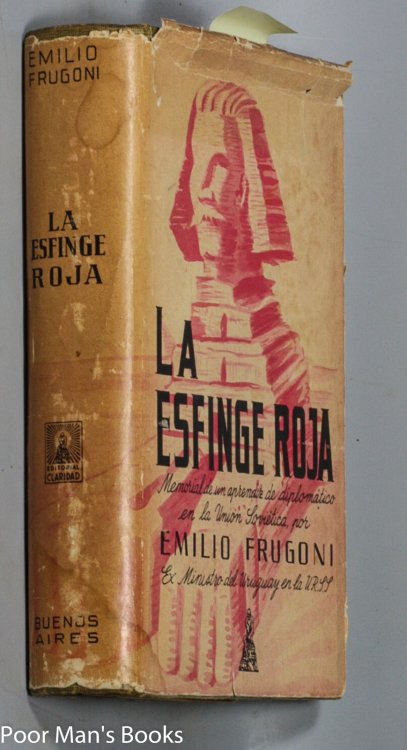 LA ESFINGE ROJA; MEMORIAL DE UN APRENDIZ DE DIPLOMATICO EN LA UNION SOVIETICA