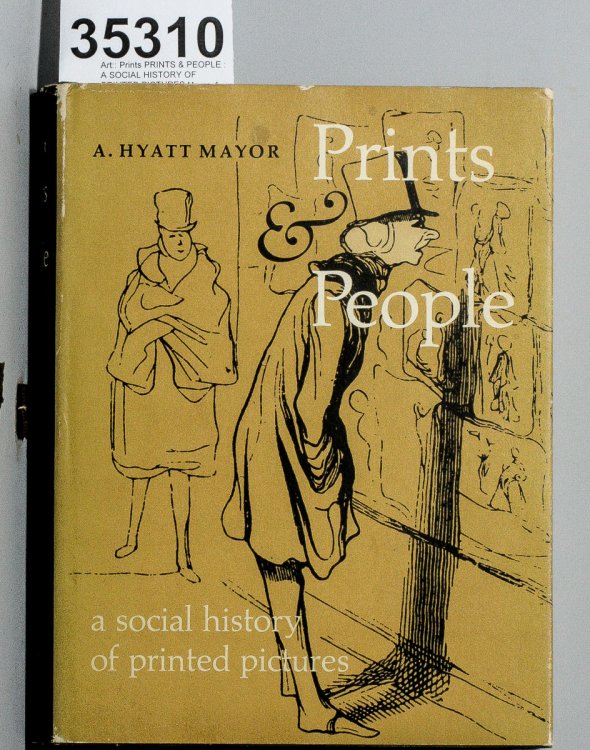 PRINTS & PEOPLE : A SOCIAL HISTORY OF PRINTED PICTURES