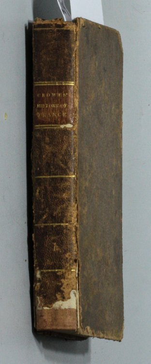 THE CABINET OF HISTORY. THE HISTORY OF FRANCE, VOLUME I ONLY
