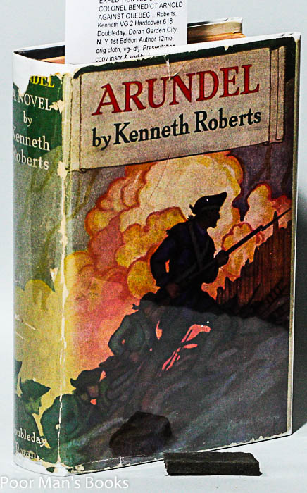 ARUNDEL. BEING THE RECOLLECTIONS OF STEVEN NASON OF ARUNDEL, IN THE PROVINCE OF MAINE, ATTACHED TO THE SECRET EXPEDITION LED BY COLONEL BENEDICT ARNOLD AGAINST QUEBEC.