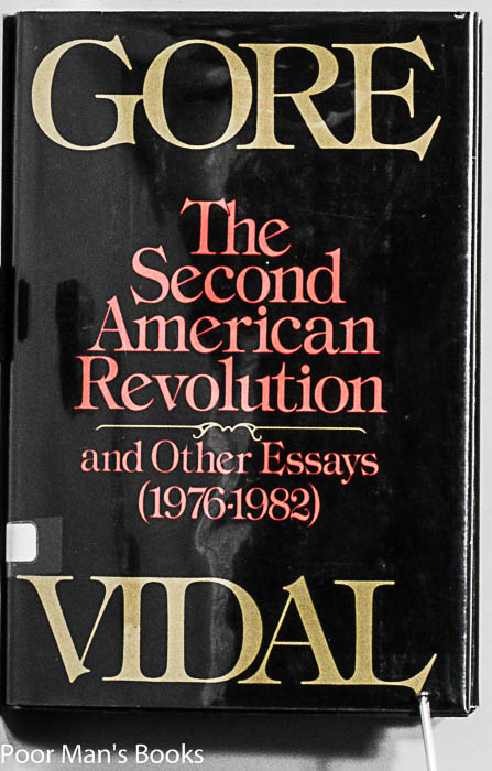 THE SECOND AMERICAN REVOLUTION AND OTHER ESSAYS (1976-1982)