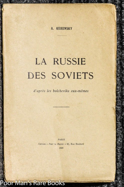 LA RUSSIE DES SOVIETS D'APRS LES BOLCHEVIKS EUX-MMES