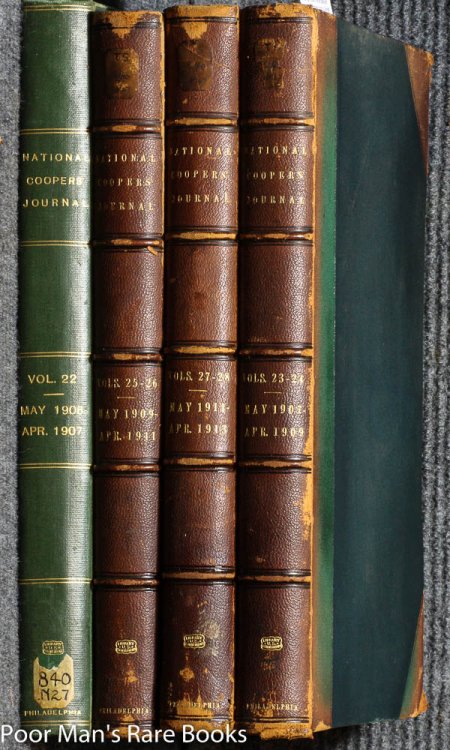 THE NATIONAL COOPER'S JOURNAL DEVOTED TO THE COOPERAGE INDUSTRY [4 VOLS 22-28 1906-7, 1907-9, 1909-11, 1911-1912] [Lbc]