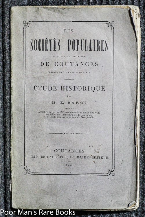 LES SOCIETES POPULAIRES ET EN PARTICULIER CELLES DE COUTANCES PENDANT LA PREMIERE REVOLUTION