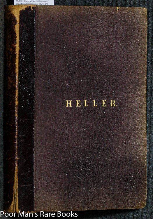 FORMAT LITOLFF OEUVRES CHOISES DE STEPHEN HELLER POUR PIANO VOLUME OF SHEET MUSIC COLLECTION FROM THE 1800'S